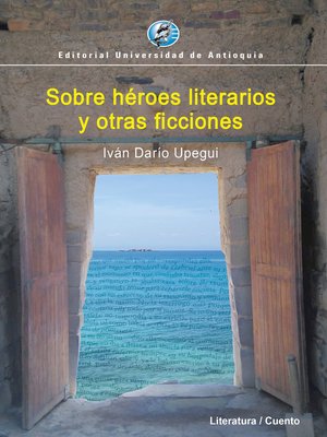 cover image of Sobre héroes literarios y otras ficciones